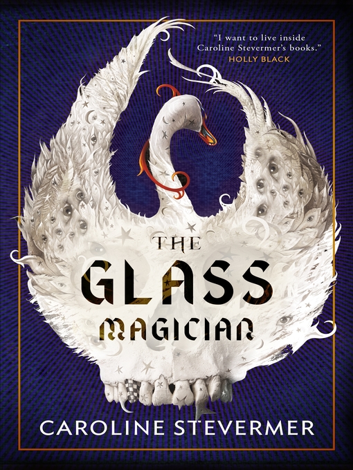 Title details for The Glass Magician by Caroline Stevermer - Wait list